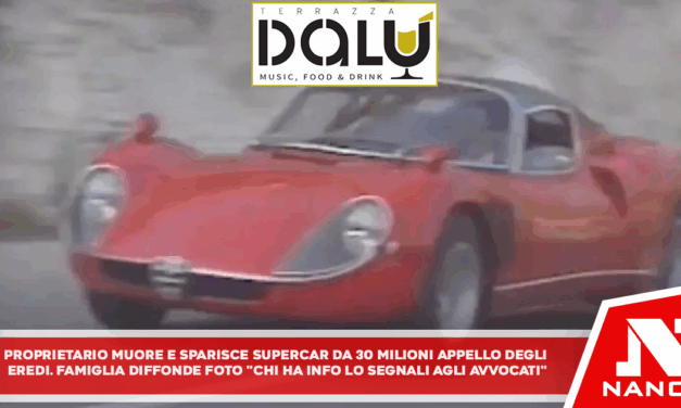 Proprietario muore e sparisce supercar da 30 milioni, appello degli eredi Famiglia diffonde la foto: “Chi ha info lo segnali agli avvocati”