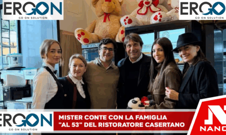 Mister Conte con la famiglia ‘Al 53’ del ristoratore casertano