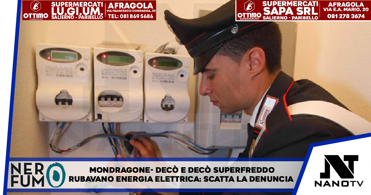 MONDRAGONE – Decò e Decò Superfreddo rubavano energia elettrica: scatta la denuncia