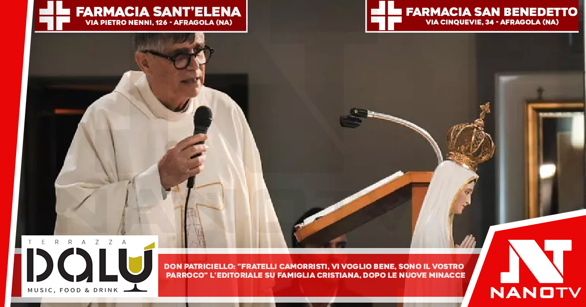 Don Patriciello, ‘fratelli camorristi, vi voglio bene, sono il vostro parroco’ L’editoriale su Famiglia Cristiana dopo le nuove minacce