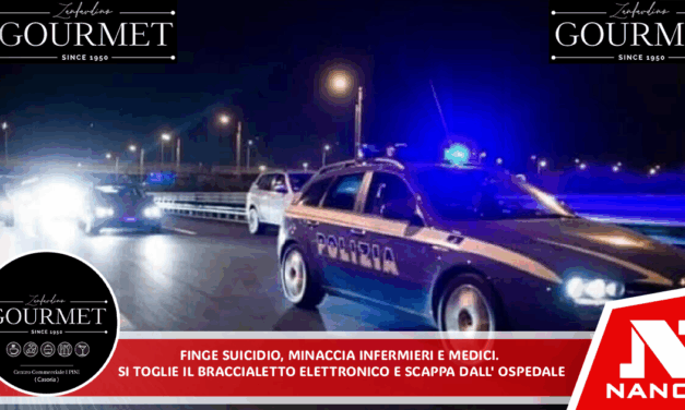 Finge suicidio, minaccia infermieri e medici, toglie il braccialetto elettronico e scappa via dall’ospedale