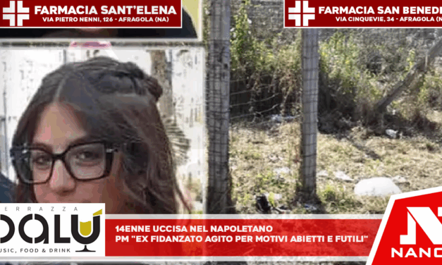 14enne uccisa nel Napoletano, pm ‘ex fidanzato agito per motivi abietti e futili’