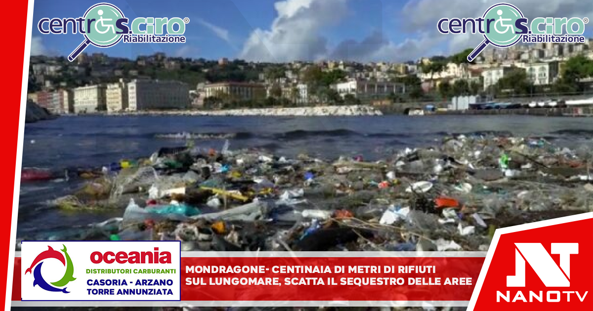 MONDRAGONE – Centinaia di metri di rifiuti sul lungomare, scatta il sequestro delle aree
