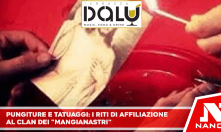 Pungitura e tatuaggi: i riti di affiliazione al clan dei ‘Mangianastri’