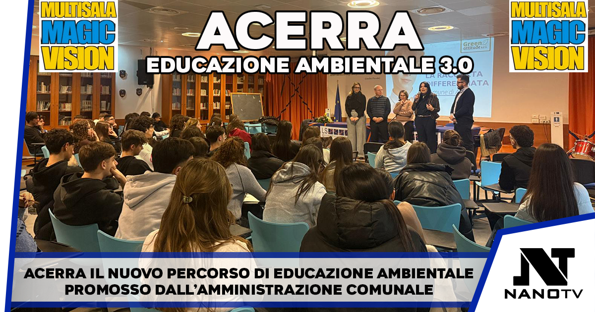 Acerra, al via il percorso di Educazione Ambientale 3.0: formazione, innovazione e consapevolezza