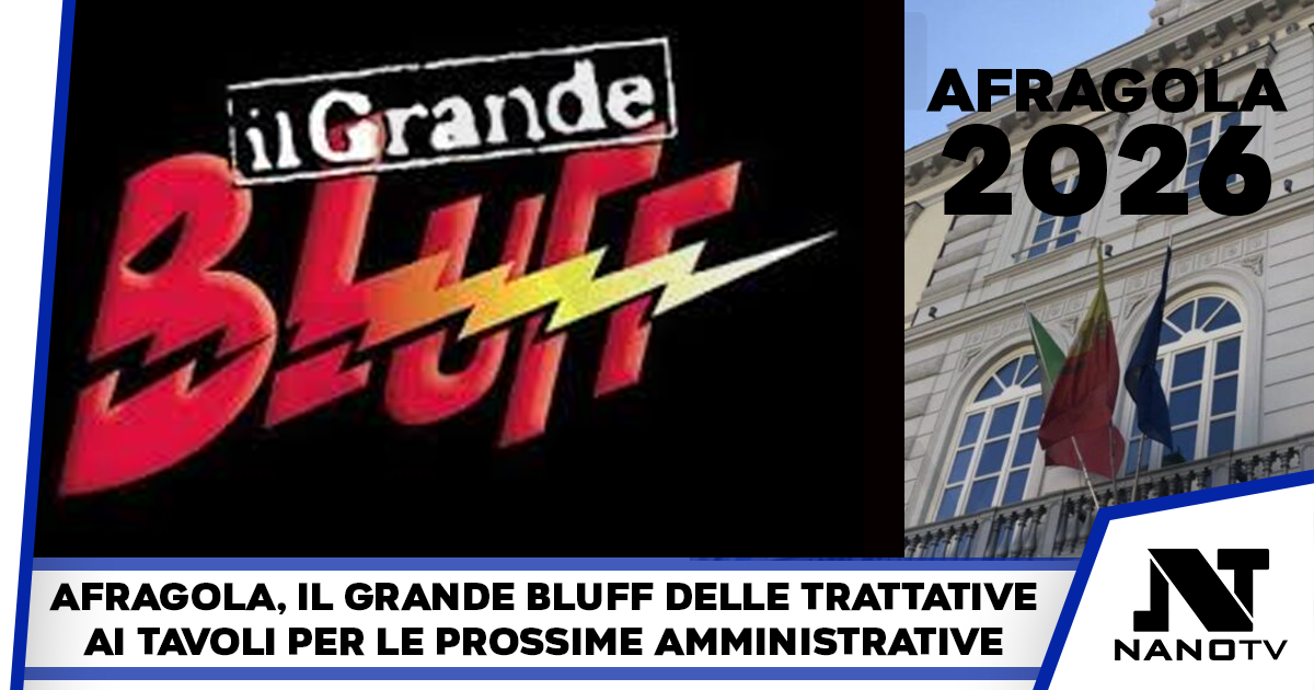 Afragola. Il grande bluff delle trattative in vista delle prossime amministrative
