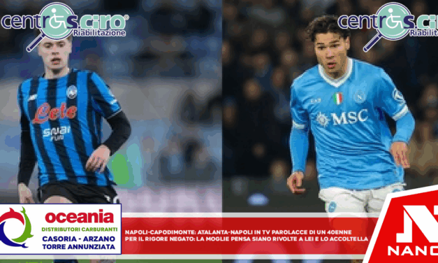 NAPOLI, CAPODIMONTE: Atalanta – Napoli in tv, parolacce di un 40enne per il rigore negato. La moglie pensa siano rivolte a lei e lo accoltella.