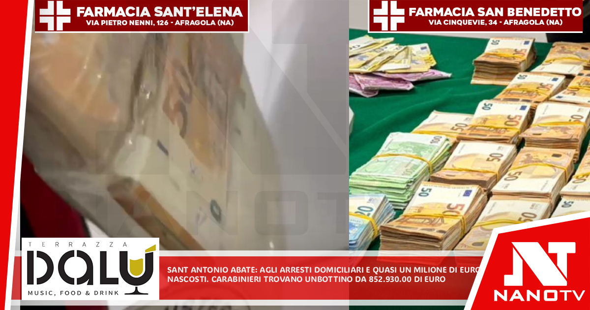 Sant’Antonio Abate: Agli arresti domiciliari e quasi un milione di euro nascosti. Carabinieri trovano un bottino da 852.930,00 euro