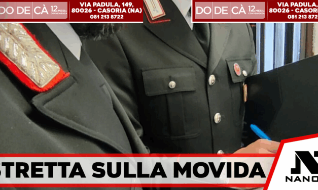 Caserta, controlli nella movida: due denunciati e sanzioni per oltre 22mila euro