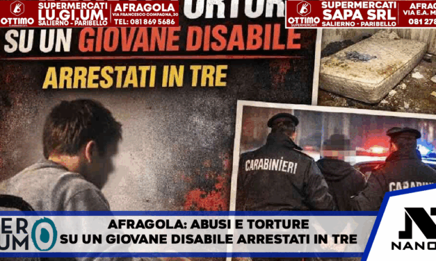 Orrore ad Afragola: abusi e torture su un giovane disabile, tre arresti
