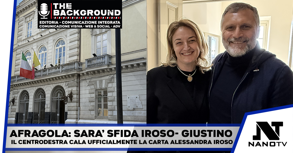 Campania: alle amministrative di Afragola il centrodestra e le forze centriste e riformiste calano “ufficialmente” la carta Alessandra Iroso