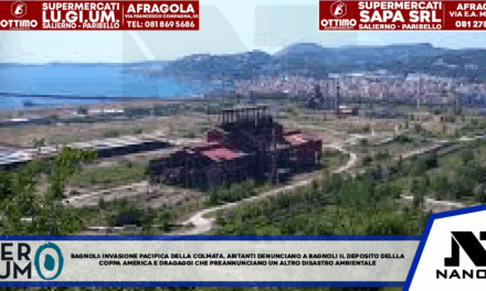 BAGNOLI, INVASIONE PACIFICA DELLA COLMATA. ABITANTI DENUNCIANO: “A BAGNOLI IL DEPOSITO DELLA COPPA AMERICA E DRAGAGGI CHE PREANNUNCIANO UN NUOVO DISASTRO AMBIENTALE”