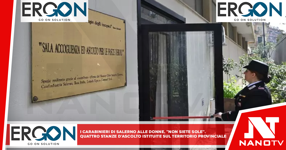 Carabinieri di Salerno alle donne, “non siete sole” Quattro stanze d’ascolto istituite sul territorio provinciale