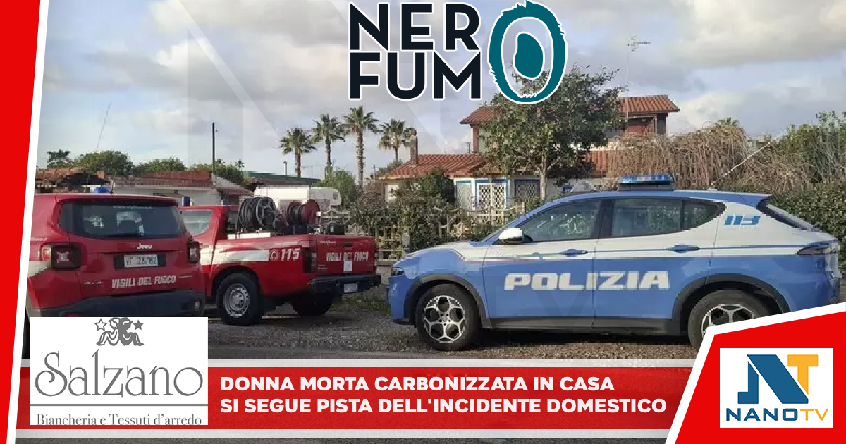 Donna morta carbonizzata in casa, si segue pista dell’incidente domestico