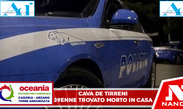 Cava de’ Tirreni, 39enne trovato morto in casa: indagini in corso
