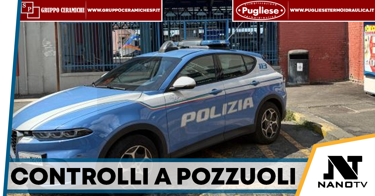 Pozzuoli, controlli della Polizia tra Arco Felice e centro storico: identificate 80 persone