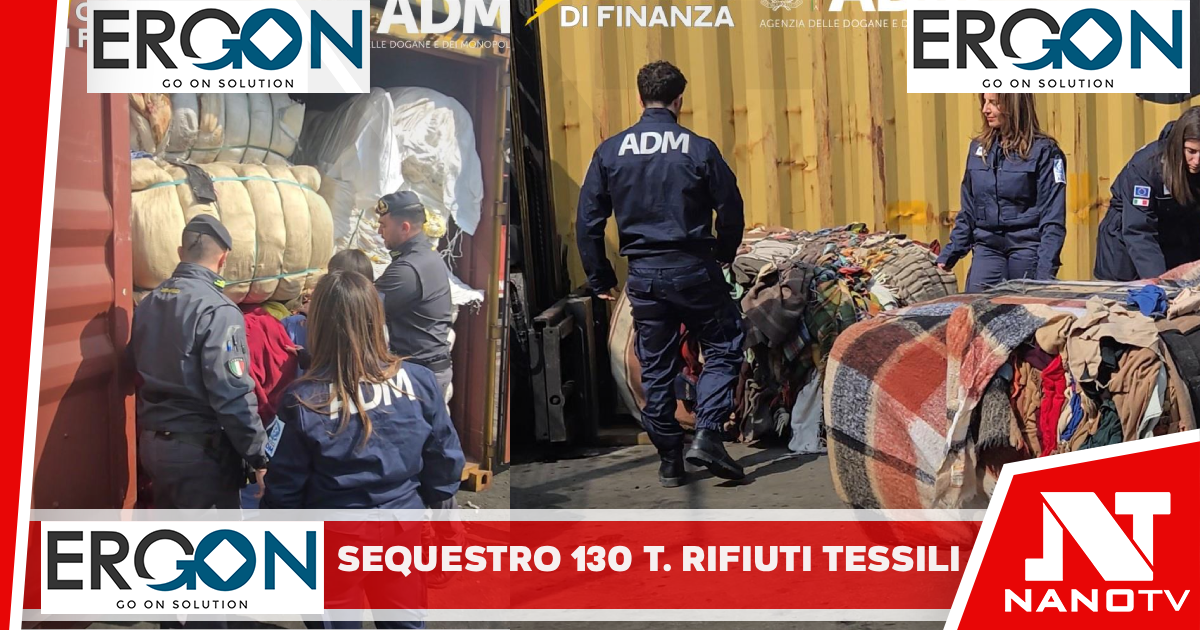  “AGENZIA DELLE DOGANE E DEI MONOPOLI DI NAPOLI E GUARDIA DI FINANZA:  SEQUESTRATI NEL PORTO CITTADINO OLTRE 130 TONNELLATE DI RIFIUTI TESSILI, DIRETTI IN NIGERIA”