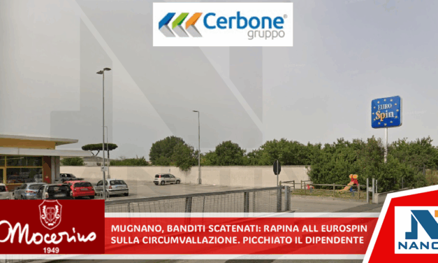 Mugnano, banditi scatenati: rapina all’Eurospin sulla circumvallazione. Picchiato il dipendente