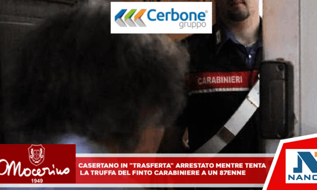 Casertano in ‘trasferta’ arrestato mentre tenta la truffa del finto carabiniere a 87enne