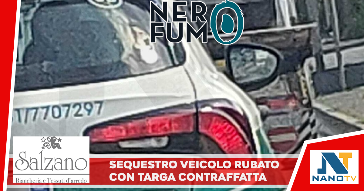 *Arzano, la Polizia Metropolitana di Napoli sequestra un veicolo rubato con targa contraffatta e ferma un pluripregiudicato*