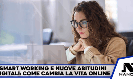 Smart working e nuove abitudini digitali: come cambia la vita online