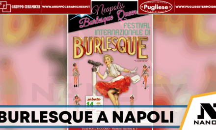 Neapolis Burlesque Queen Festival, al Teatro Il Piccolo la quinta edizione dello show internazionale