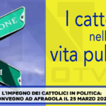 Afragola. L’impegno dei cattolici in politica: convegno in citta’ il prossimo  25 marzo