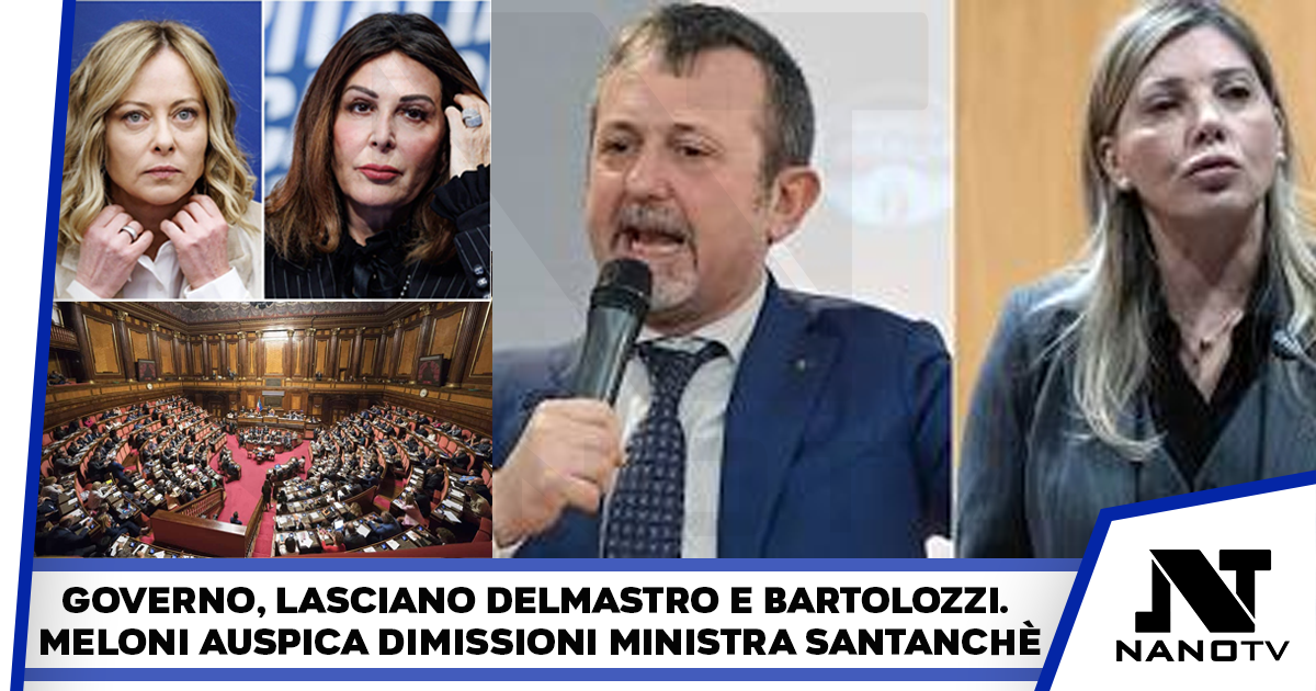 Governo, lasciano Delmastro e Bartolozzi. Meloni auspica dimissioni ministra Santanchè