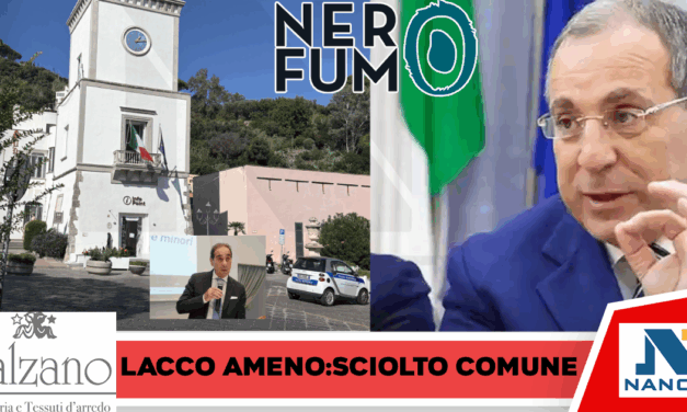 Ischia-Comune di Lacco Ameno. Il Prefetto di Napoli nomina il Commissario