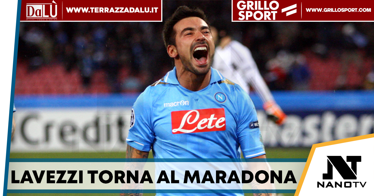 Lavezzi torna al Maradona: partita benefica con le Napoli Legends il 26 maggio