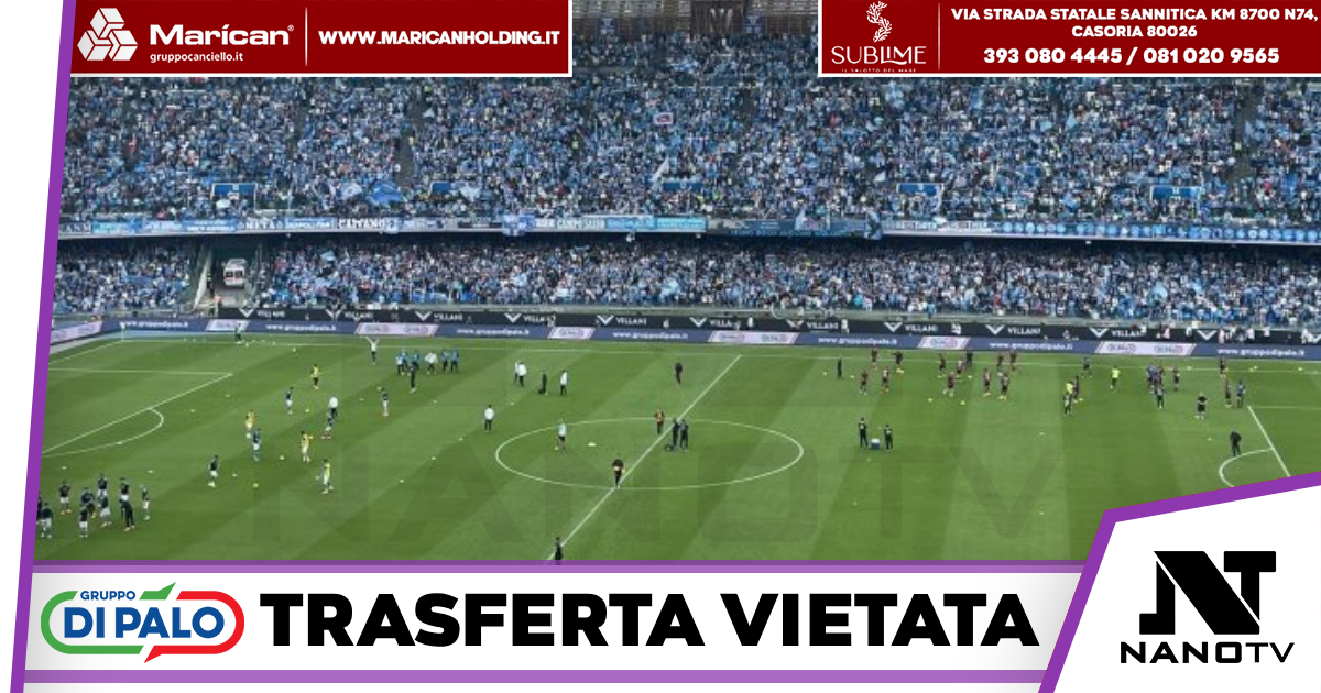 Calcio-Napoli-Milan,trasferta vietata ai tifosi lombardi,la nota della Prefettura