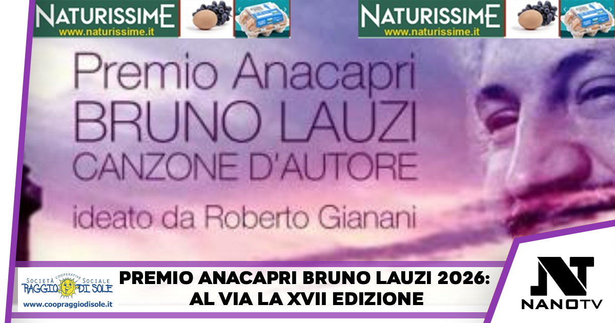 Premio Anacapri Bruno Lauzi 2026: al via la XVII edizione tra musica d’autore e giovani talenti