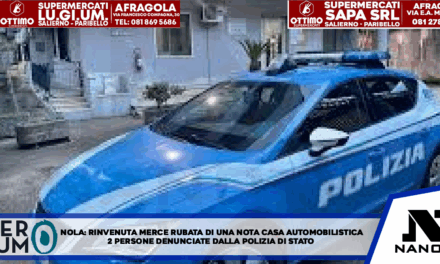 Nola: rinvenuta merce rubata di una nota casa automobilistica. Due persone denunciate dalla Polizia di Stato.