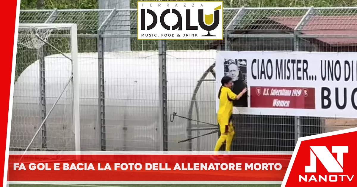 Giovane calciatrice fa gol e corre per baciare foto del suo allenatore morto Sui social commuove il gesto di Maria della Salernitana U15 per tecnico Della Calce