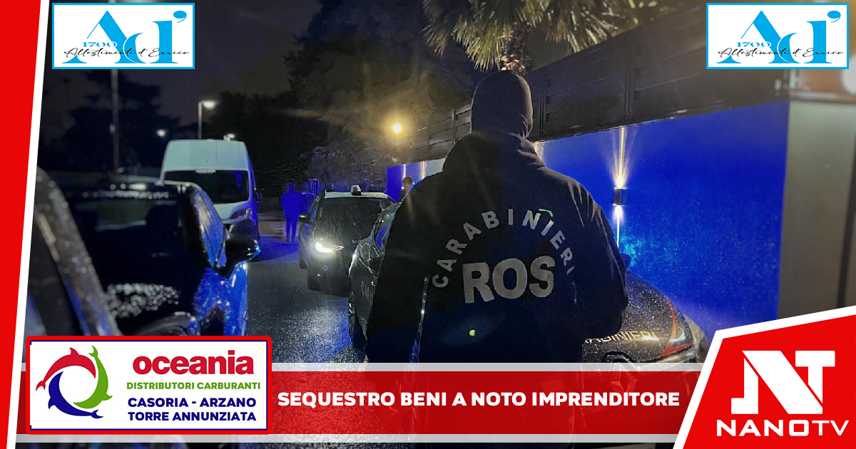 Carabinieri di Napoli hanno eseguito un provvedimento di sequestro beni a noto Imprenditore di San Antimo