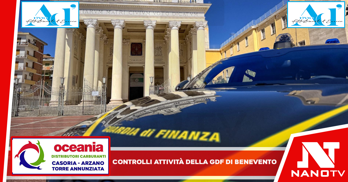 Prosegue senza sosta l’attività di controllo economico del territorio svolta dal Comando Provinciale della Guardia di Finanza di Benevento