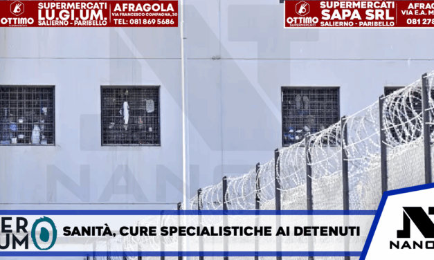 Sanità penitenziaria, intesa a Napoli per cure specialistiche ai detenuti