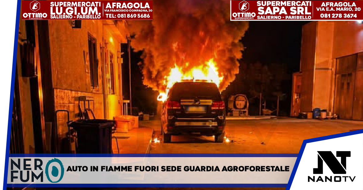 SARNO, AUTO IN FIAMME DAVANTI ALLA SEDE DELLA GUARDIA AGROFORESTALE: