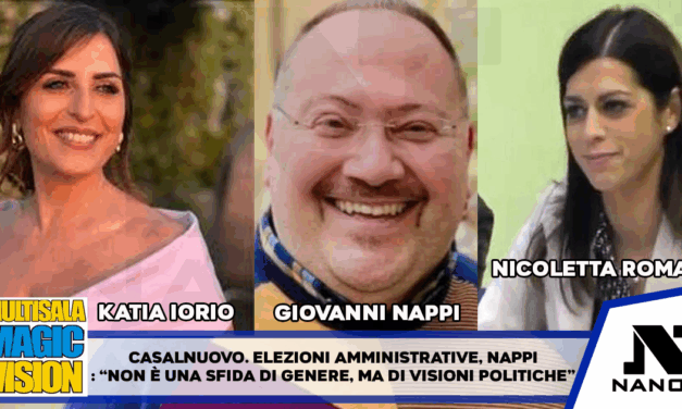 Casalnuovo. Elezioni amministrative, Nappi: “Non è una sfida di genere, ma di visioni politiche”