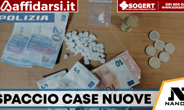 Case Nuove, sorpreso a spacciare crack: arrestato 40enne dalla Polizia