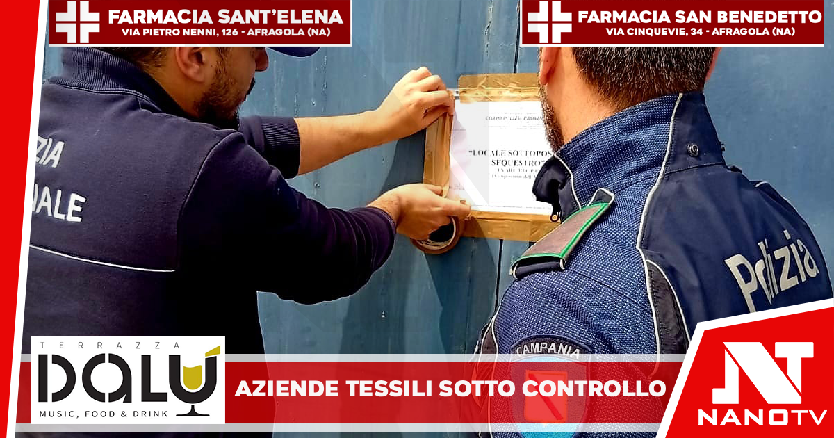 Vitulazio (CE): Due aziende tessili sotto controllo: gravi violazioni ambientali e in materia di sicurezza sul lavoro, denunciati i titolari. Operazione coordinata dalla Polizia Provinciale