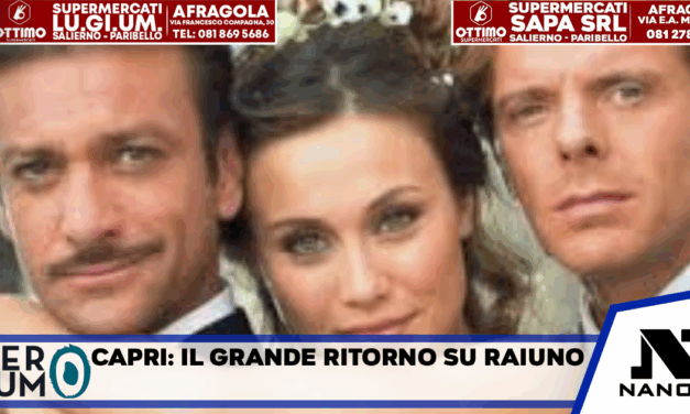 Capri, l’isola dei sogni torna su RaiUno: un tuffo tra passioni e nostalgia nel pomeriggio estivo