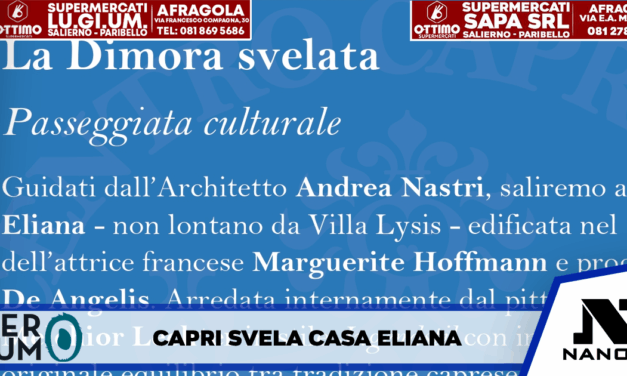 Capri tra Arte e Natura: L’Appuntamento con “La Dimora Svelata” a Casa Eliana