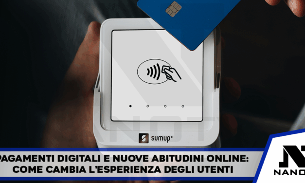 Pagamenti digitali e nuove abitudini online: come cambia l’esperienza degli utenti