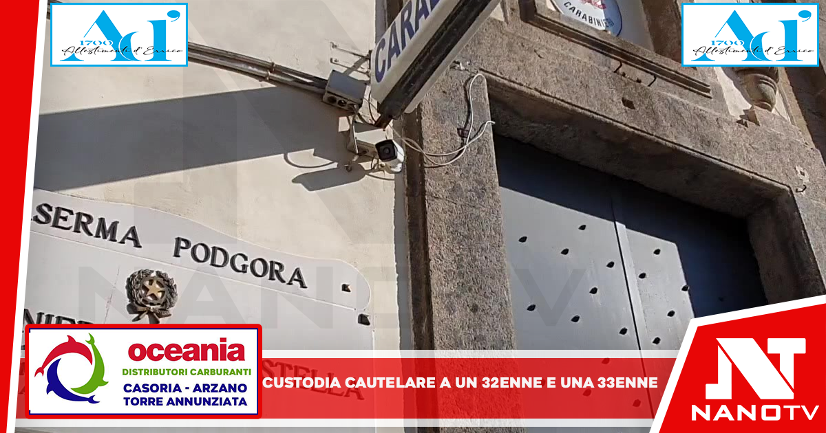 i Carabinieri del Nucleo Operativo della Compagnia di Napoli-Stella hanno dato esecuzione a un’ordinanza di custodia cautelare in carcere, nei confronti di un 32enne e di una 33enne.