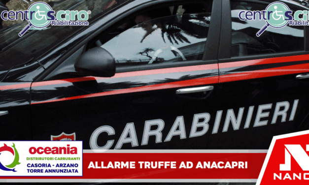 Allerta truffe ad Anacapri: tornano i finti nipoti e corrieri a caccia di anziani