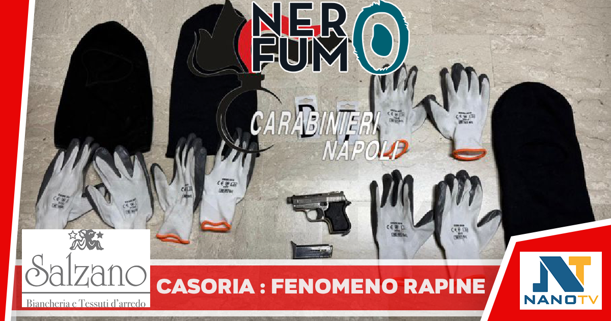 *Casoria: fenomeno rapine, i controlli dei carabinieri. Una persona arrestata, due denunciati*