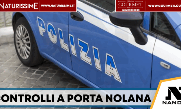 Controlli a Porta Nolana: identificate 70 persone, sequestrati due veicoli