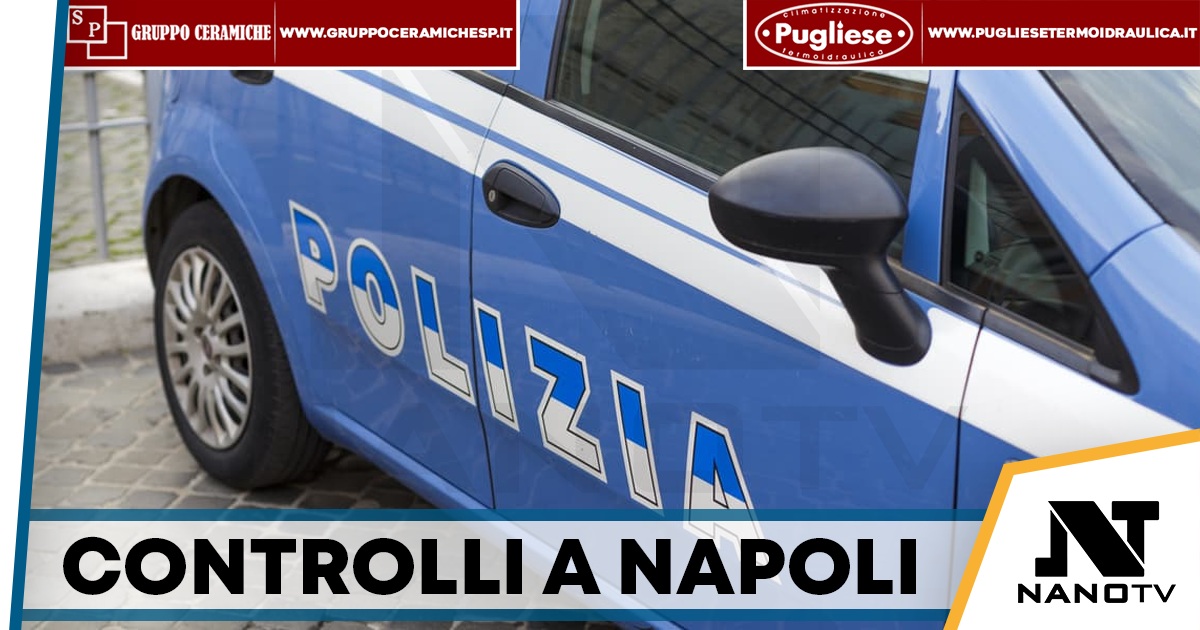 Scampia, Miano e Piscinola: controlli straordinari della Polizia, un arresto e una denuncia
