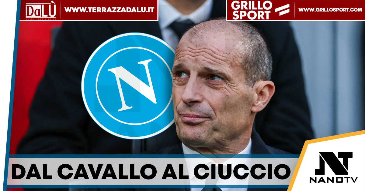 Allegri-Napoli, la scelta che divide il centenario azzurro